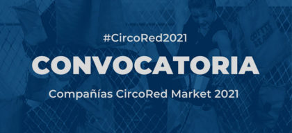 ConvocatoriaCias_CircoRedMarket_2021jpg